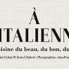 photo A l’Italienne, un livre qui plonge dans les racines de la cuisine italienne