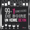 photo 99 plus 1 bonnes raisons de boire un verre de vin