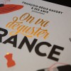 photo On va déguster la France, le nouvel opus de François-Régis Gaudry et sa clique de gourmands