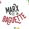 photo Marx et sa Baguette