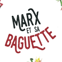 Marx et sa Baguette