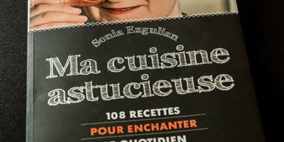 photo Ma Cuisine Astucieuse, le nouvel opus culinaire de Sonia Ezgulian