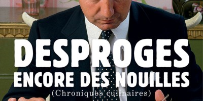 Encore des nouilles par Pierre Desproges