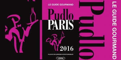 Guide Pudlo 2016, exploration des bonnes adresses gourmandes parisiennes