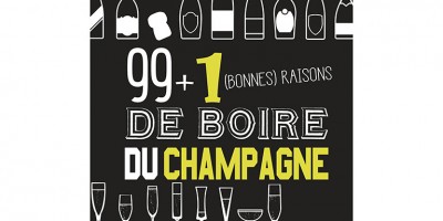 99 + 1 bonne(s) raisons de boire du Champagne, Editions Artémis