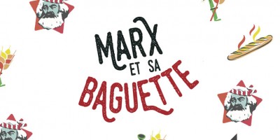 Marx et sa Baguette