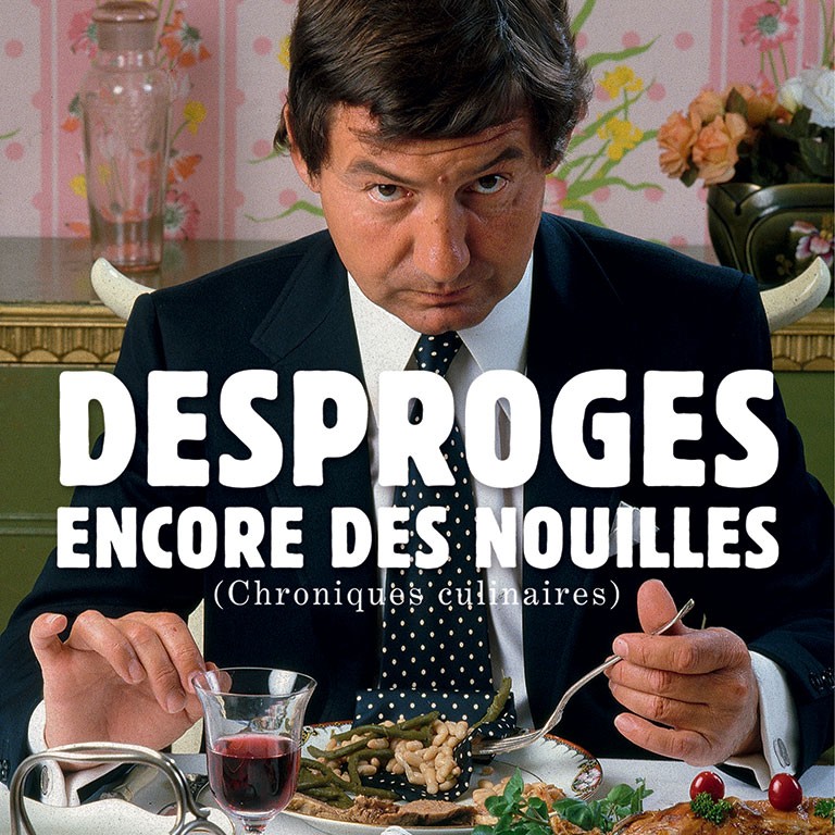 Encore des nouilles par Pierre Desproges