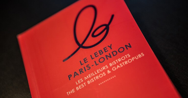 Guide Lebey Paris-London, 200 meilleurs bistrots où se régaler !