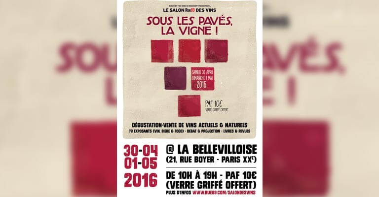 Sous les pavés la Vigne, le Salon rue89, samedi 30 avril et dimanche 1er mai à la Bellevilloise, Paris