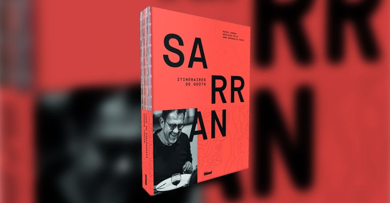 Itinéraires de goûts par le chef Michel Sarran