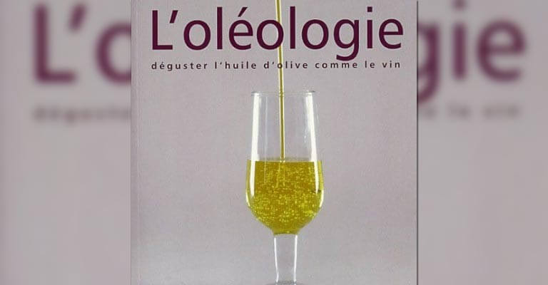 L'oléologie, déguster l'huile d'olive comme le vin